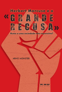 Herbert Marcuse e a “Grande Recusa” 