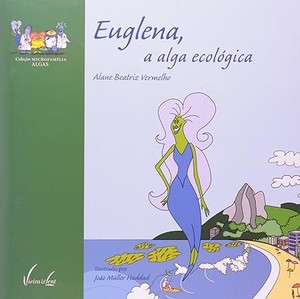 Euglena, a Alga Ecológica