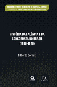 História da falência e da concordata no Brasil (1850-1945)
