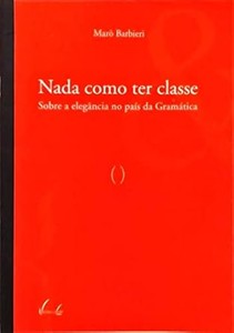 Nada como ter classe