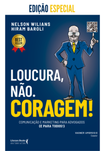 Loucura, não. Coragem!