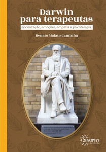 Darwin para terapeutas: socialização, emoções, empatia e psicoterapia