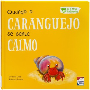 Eu e Meus Sentimentos: Quando o Caranguejo se sente CALMO