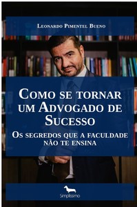 Como se tornar um advogado de sucesso