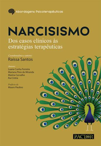 Narcisismo: dos casos clínicos às estratégias terapêuticas