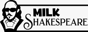 Milk Shakespeare